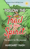 Follow the Trail of Your Spirit