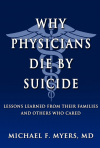 Why Physicians Die by Suicide